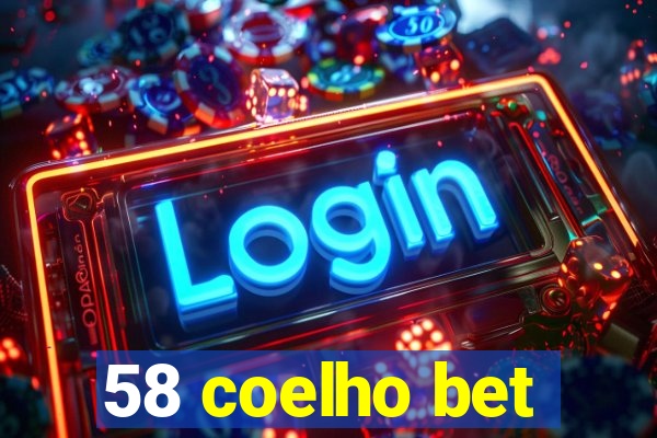 58 coelho bet